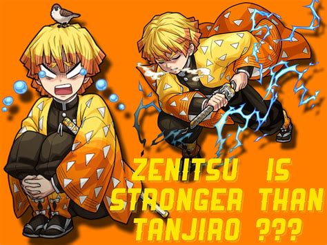Tanjiro is the strongest alone because he has two breaths and the strongest one. . Is zenitsu stronger than tanjiro